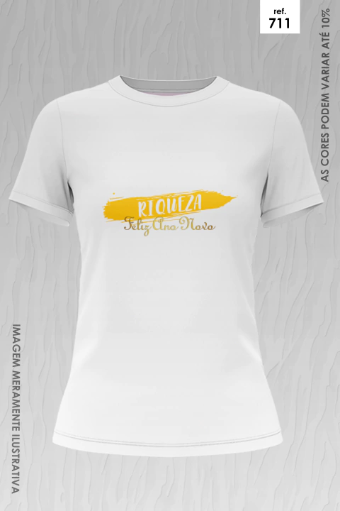 Camiseta branca feminina com estampa amarela e dourada escrita "RIQUEZA Feliz Ano Novo" para Réveillon