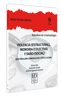 Violencia (estructural), memoria (colectiva) y daño (social) en internet
