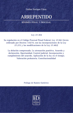 Arrepentido. Régimen penal y procesal.