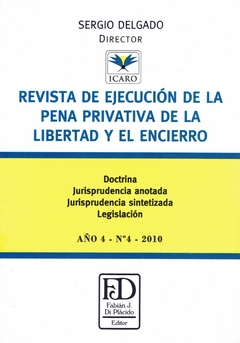 Revista de ejecución de la pena privativa de libertad y el encierro. N° 4.