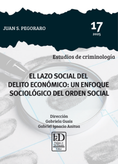 El lazo social del delito económico: Un enfoque sociológico del orden social