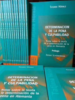 Determinación de la pena y culpabilidad. Notas sobre la teoría de la determinación de la pena en Alemania. - tienda online