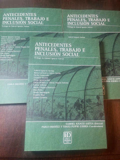 Antecedentes penales, trabajo e inclusión social. - Fabián J. Di Plácido | Editor