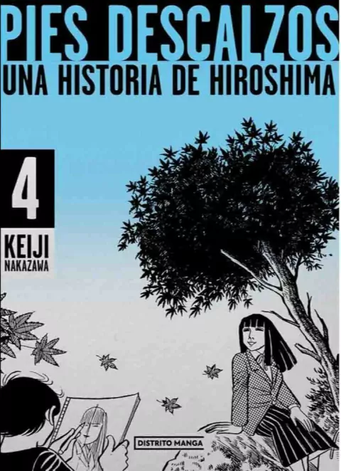 Pies Descalzos una historia de Hiroshima - Tomo 4 - Final