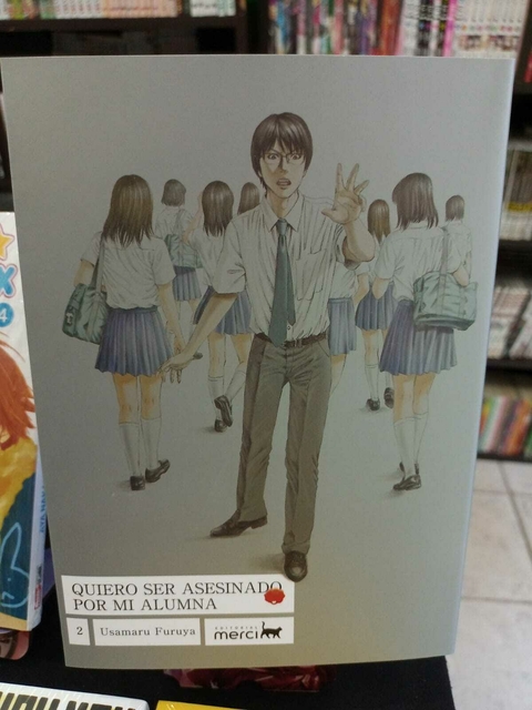 Quiero ser asesinado por mi alumna - Tomo 2 - Final