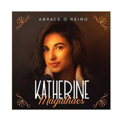 Abrace o Reino de Katherine Magalhães