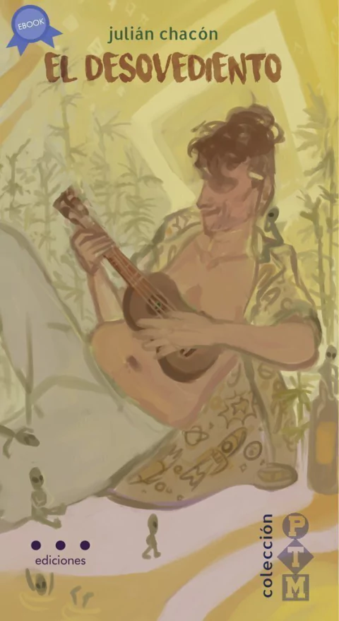 El desovediento de Julián Chacón EBOOK