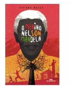 O MENINO NELSON MANDELA
