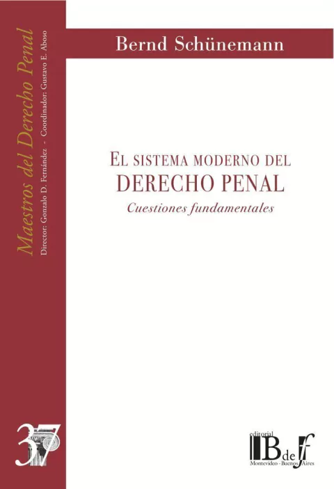 Schünemann, Bernd. - El sistema moderno del Derecho penal. Cuestiones fundamentales.