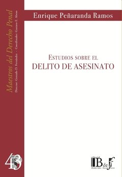 Peñaranda Ramos, Enrique. - Estudios sobre el delito de asesinato.