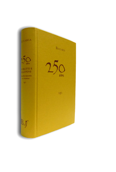 Beccaria, 250 años. Dei Delitti e Delle pene. De la obra maestra a los becarios. - comprar online