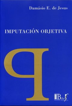 de Jesus, Damásio. - Imputación objetiva.