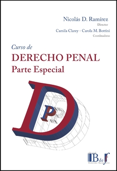 Ramírez, Nicolás (director) - Curso de Derecho penal. Parte especial.