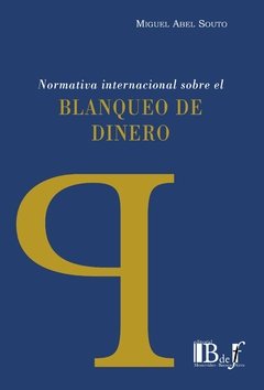 Abel Souto, Miguel - Normativa internacional sobre el blanqueo de dinero