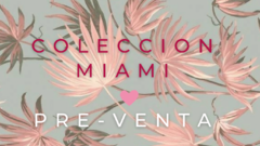 Banner de la categoría COLECCION MIAMI•CAPSULA By Me!