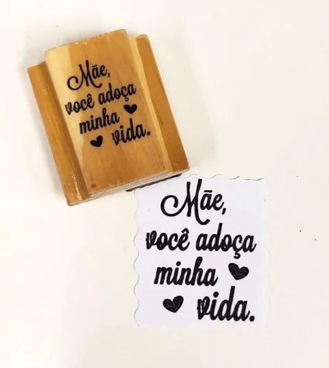 Carimbo Mãe, Você Adoça Minha Vida