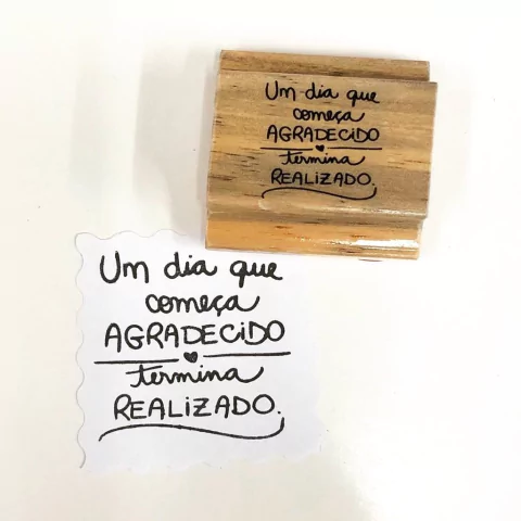 UM DIA QUE COMEÇA AGRADECIDO TERMINA REALIZADO