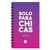 SOLO PARA CHICAS 2022 DEGRADE