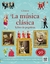 LA MUSICA CLASICA . LIBRO DE PEGATINAS