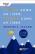 ACTUA COMO UN LIDER PIENSA COMO UN LIDER