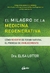 L MILAGRO DE LA MEDICINA REGENERATIVA