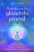 EL PODER DE LA SANACION DE LA GLANDULA PINEAL
