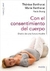 CON EL CONSENTIMIENTO DEL CUERPO