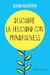 DESCUBRE LA FELICIDAD CON MINDFULNESS