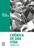 CRONICA DE UNA VIDA