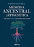 MEDICINA ANCESTRAL Y EPIGENÉTICA