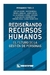 REDISEÑANDO RECURSOS HUMANOS