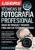 TECNICAS DE FOTOGRAFIA PROFESIONAL