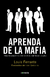 APRENDA DE LA MAFIA