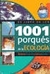 EL LIBRO DE LOS 1001 PORQUES DE LA ECOLOGIA