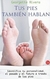TUS PIES TAMBIEN HABLAN