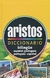 DICCIONARIO ARISTOS ESPAÑOL-PORTUGUES / PORTUGUES-ESPAÑOL