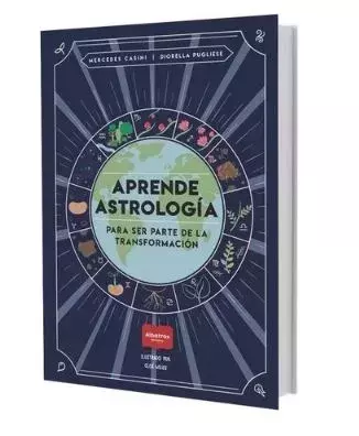 APRENDE ASTROLOGIA PARA SER PARTE DE LA TRANSFORMACION - Libro