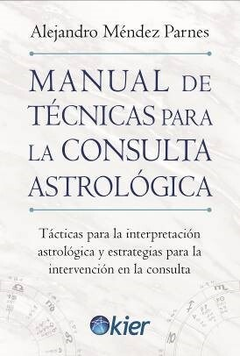 Manual de técnicas para la consulta astrológica - Libro