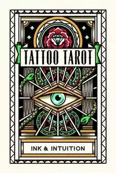 Tattoo Tarot: Ink & Intuition (en Inglés)