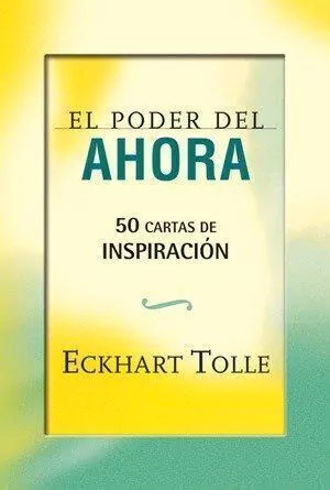 El Poder del Ahora - 50 Cartas de Inspiración - Oraculo