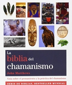 La Biblia del Chamanismo