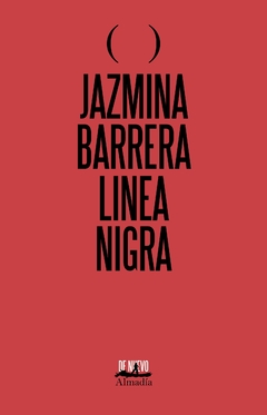 LINEA NIGRA | JAZMINA BARRERA