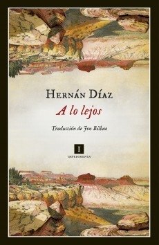 A LO LEJOS | HERNÁN DÍAZ