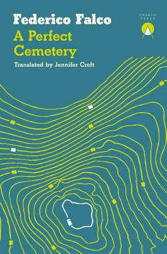 A PERFECT CEMETERY | FEDERICO FALCO