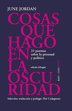 COSAS QUE HAGO EN LA OSCURIDAD | JUNE JORDAN