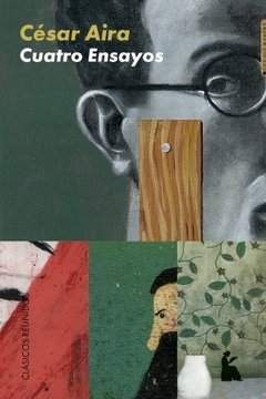 CUATRO ENSAYOS | CÉSAR AIRA