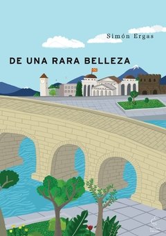DE UNA RARA BELLEZA | SIMÓN ERGAS