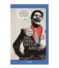 DEL LUNES EN UN AÑO | JOHN CAGE