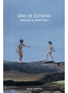 DÍAS DE ESTRENO | MANUELA MARTÍNEZ