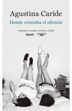 DONDE RETUMBA EL SILENCIO | AGUSTINA CARIDE